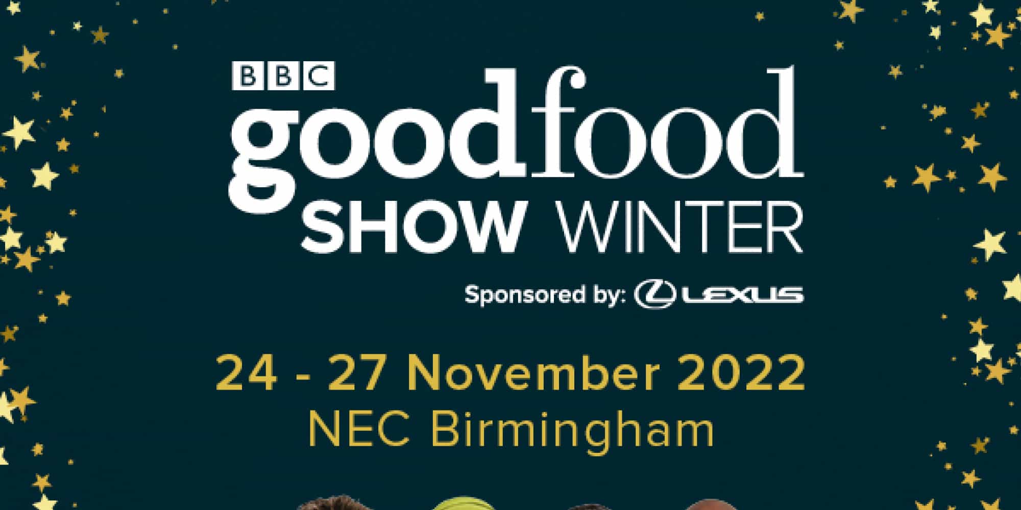 Win Tickets For The BBC Good Food Show Winter 2022 Pioneer Magazines